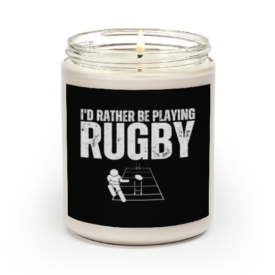 I'd Rather Be Playing Rugby Funny Rugby Player Scented Candles