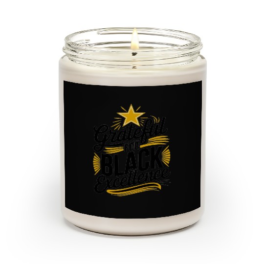 Grateful for Black Excellence Scented Candles