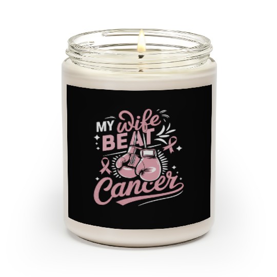 My Wife Beat Cancer Breast Cancer Awareness Scented Candles