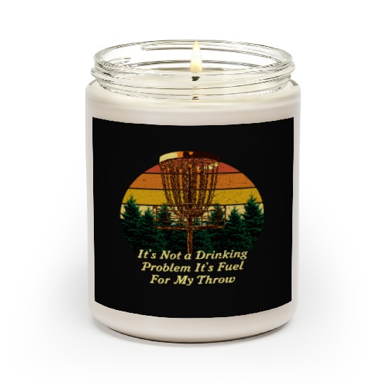 Its Fuel For My Throw Disc Golf Beer Lover Golfer Scented Candles
