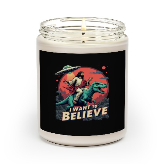 Jesus Riding a Dinosaur with UFO - I Want to Belie Scented Candles