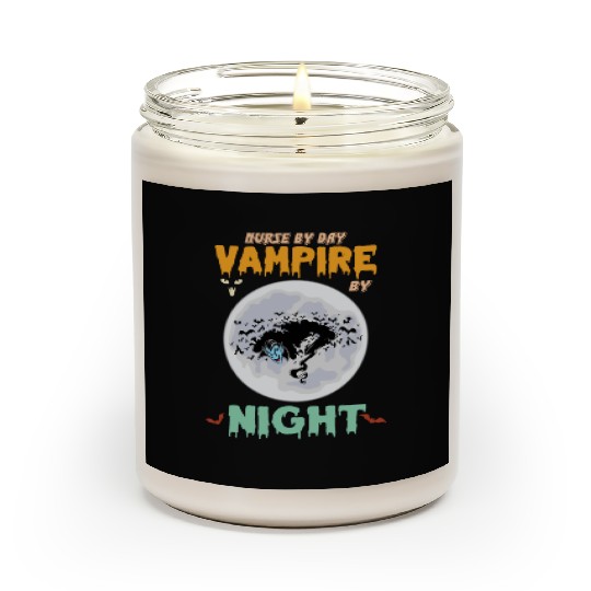 Nurse by day vampire by night Scented Candles