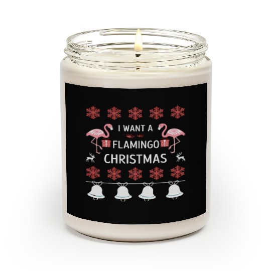 I Want A Flamingo For Christmas Scented Candles
