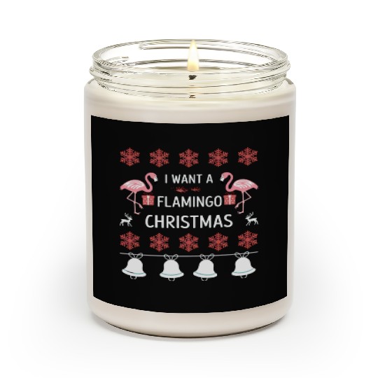 I Want A Flamingo For Christmas Scented Candles