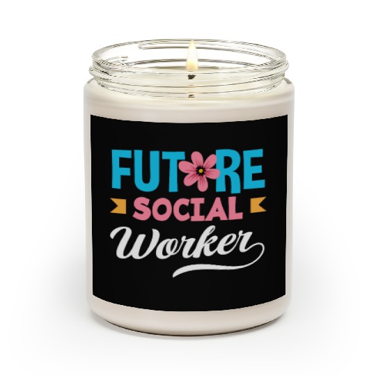 Future Social Worker With Flower Scented Candles