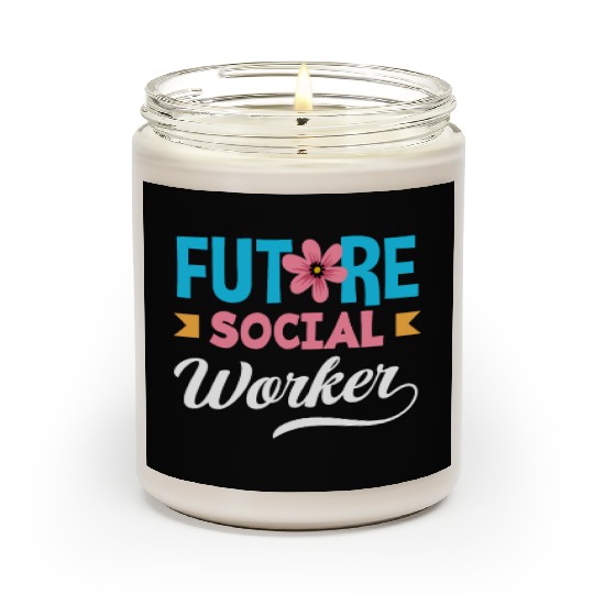 Future Social Worker With Flower Scented Candles