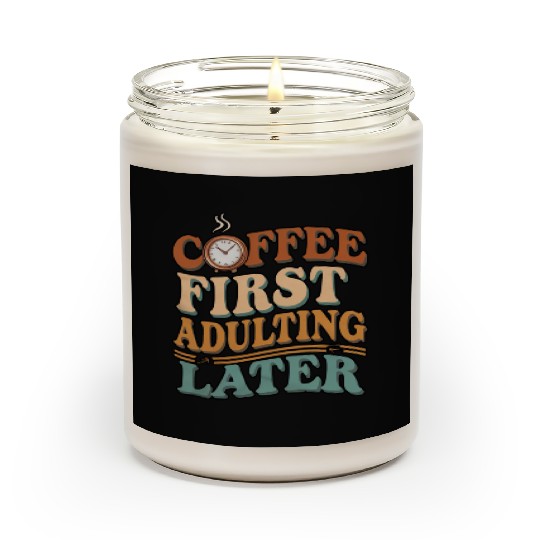 Coffee First Adulting Later Scented Candles