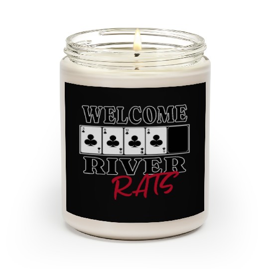 Welcome River Rats Texas Hold'em Poker Apparel Scented Candles