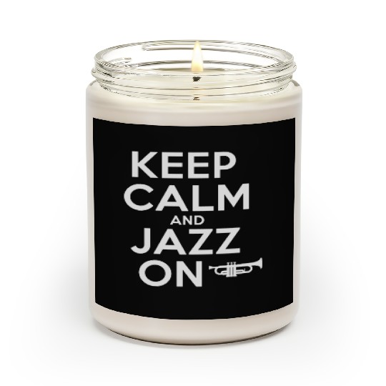 Keep Calm And Jazz On With Soulful Vibes Scented Candles