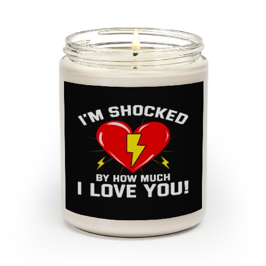 Valentine for Electricians: Shocked by My Love Scented Candles