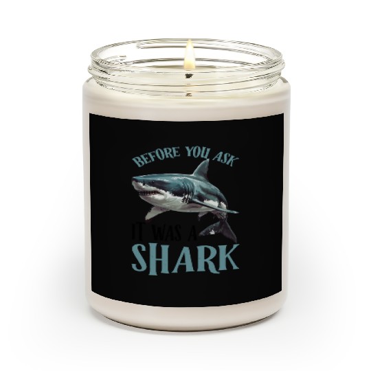 Before You Ask It Was A Shark 2 Scented Candles