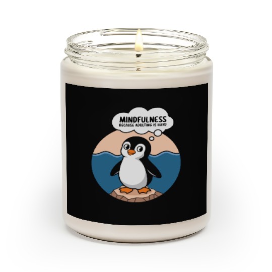 Mindfulness Because Adulting Is Hard Scented Candles