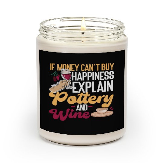 Pottery Ceramics Artist If Money Scented Candles