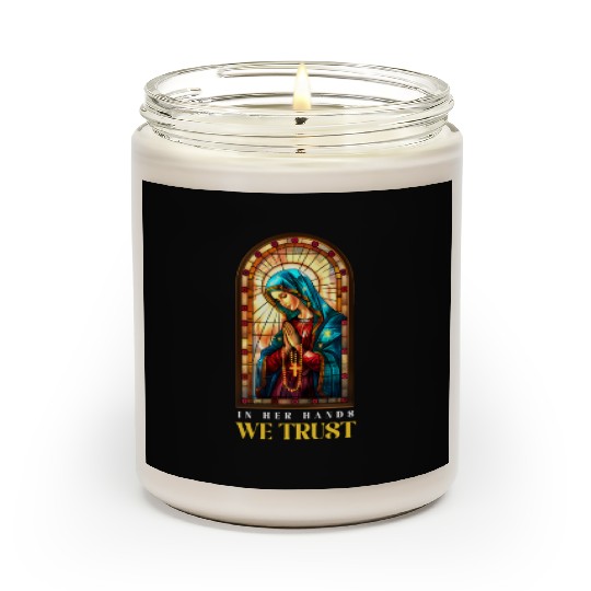 Virgin Mary In Her Hands, We Trust Scented Candles