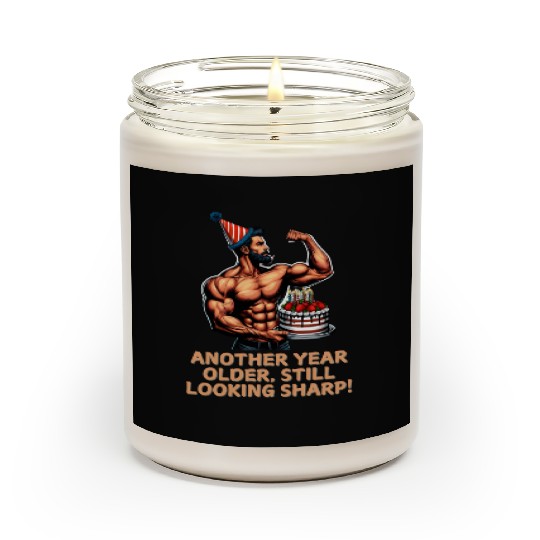 Another Year Older Still Looking Sharp Birthday v3 Scented Candles