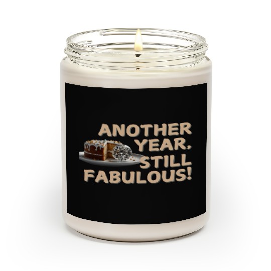 Another Year Still Fabulous Birthday ver_5 Scented Candles