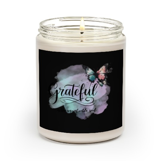 grateful is the sign of noble souls Scented Candles