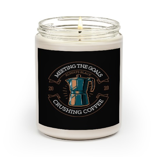 Meeting Goals Crushing Coffee Business Men Women Scented Candles