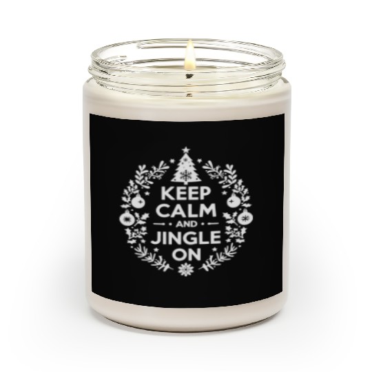 Keep Calm and Jingle On Scented Candles