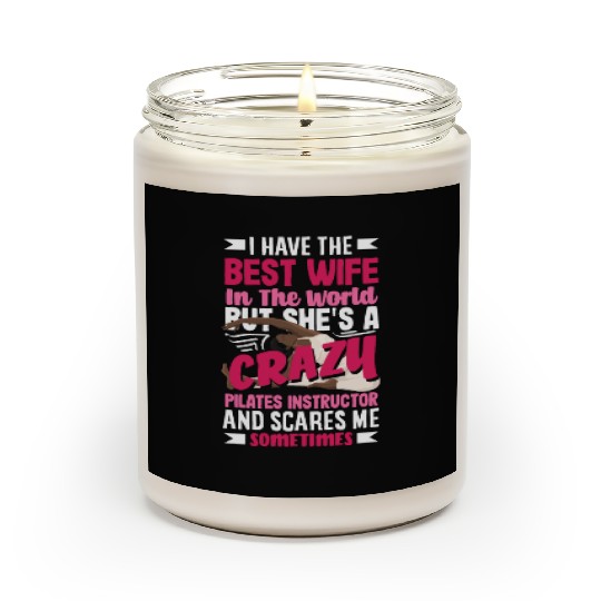 Crazy Pilates Instructor Humor for Husband Scented Candles