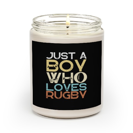 Rugby Player Just A Boy Who Loves Rugby Scented Candles