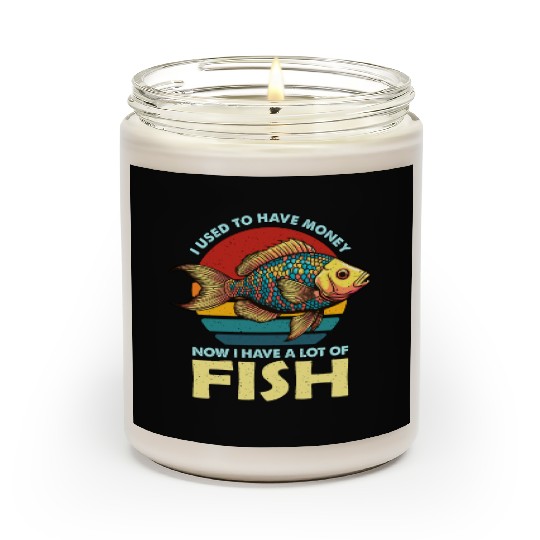 Aquarium Enthusiast I Used To Have Money Aquarist Scented Candles