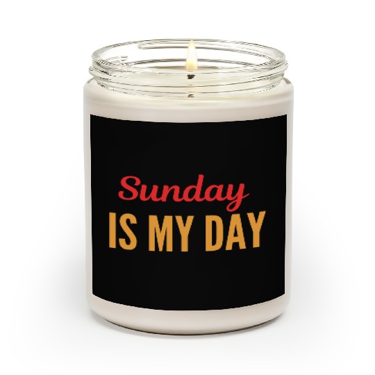 Sunday is my day Scented Candles