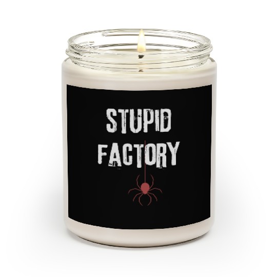 The stupid factory Scented Candles