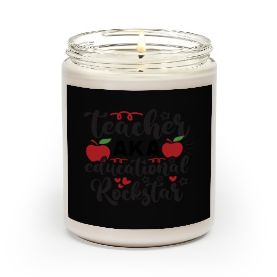 Teacher AKA education rockstar Scented Candles