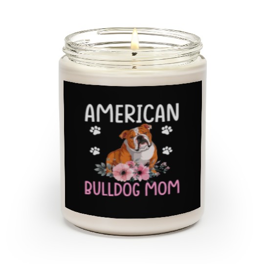 American Bulldog Mom Bulldog Lover Dog Mom Scented Candles