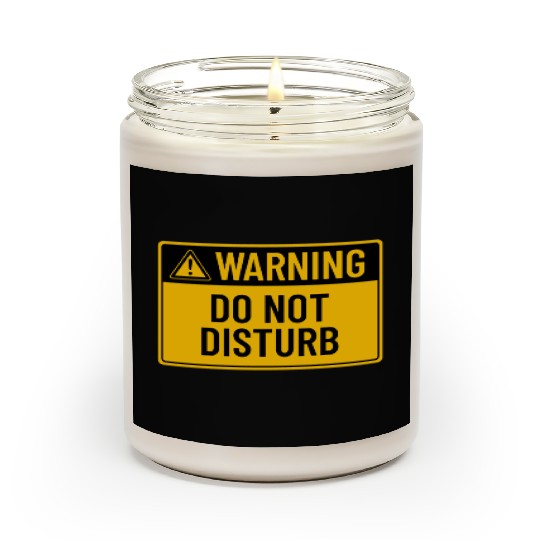 Warning: Do Not Disturb Scented Candles