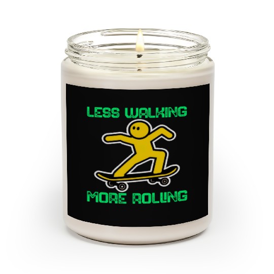 Less Walking, More Rolling Scented Candles