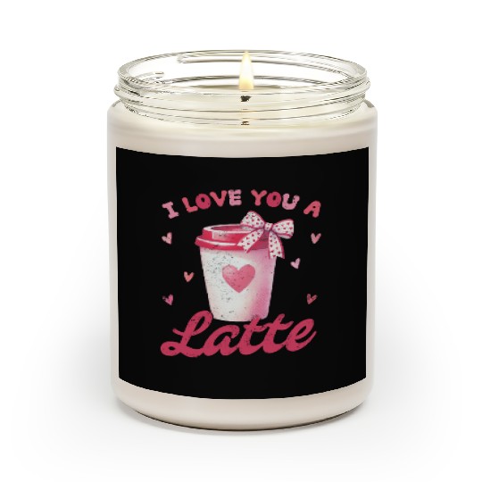 I love you a Latte Scented Candles