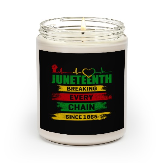 Juneteenth Breaking Every Chain Since 1865 Scented Candles