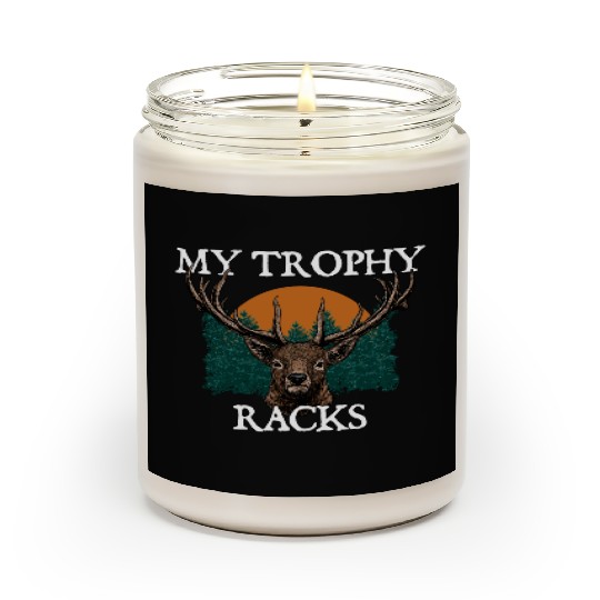 My Trophy Racks Hunting Deer Hunter Elk Bowhunting Scented Candles