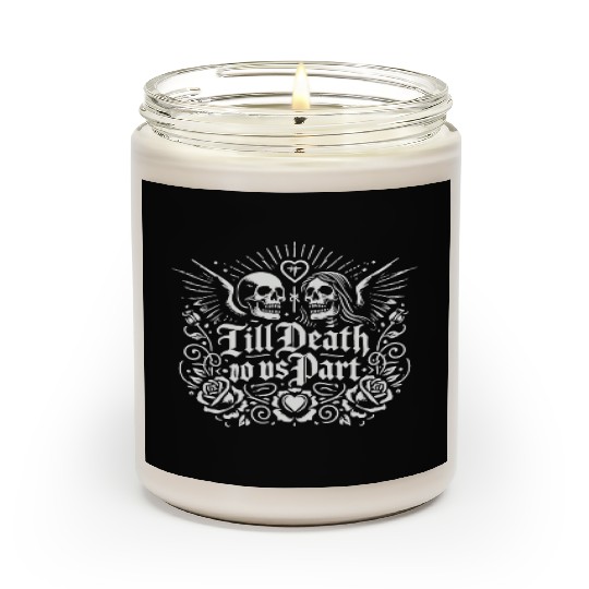 Till Death Do Us Part Scented Candles