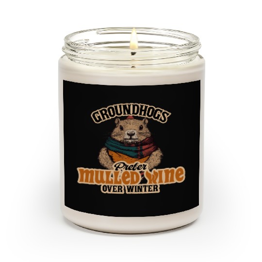 Groundhogs Prefer Mulled Wine Over Winter Design Scented Candles