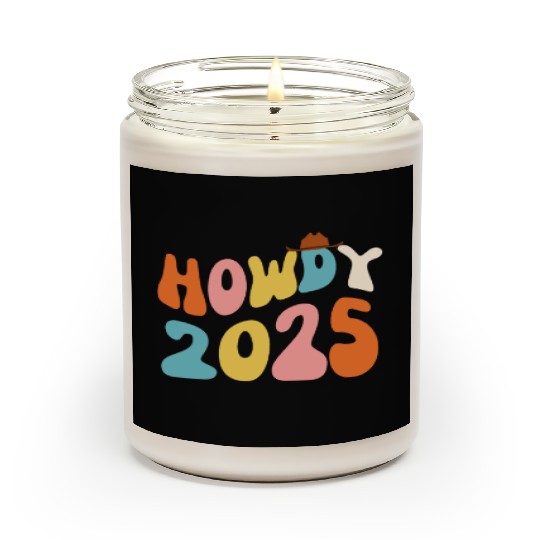 Howdy 2025 funny 2025 NYE Groovy Scented Candles