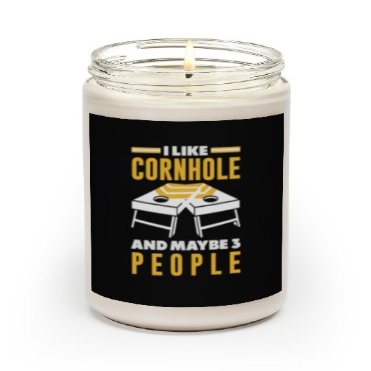 I Like Cornhole And Maybe 3 People Scented Candles