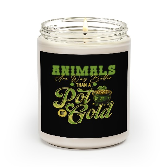 Animals Are Better Than a Pot of Gold St Patricks Scented Candles