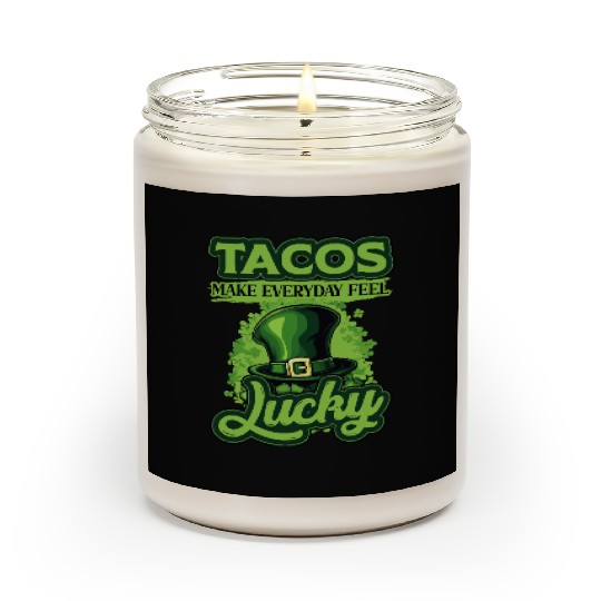 St Patricks Day Tacos Make Everyday Feel Lucky Scented Candles