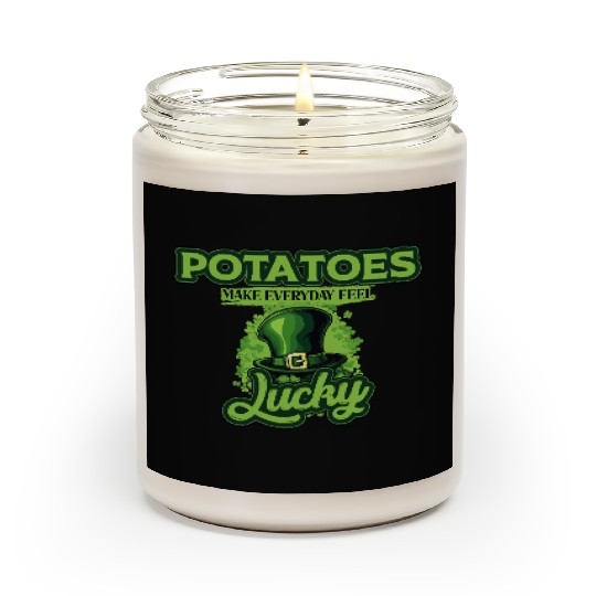 Potatoes Make Everyday Feel Lucky St Patricks Day Scented Candles