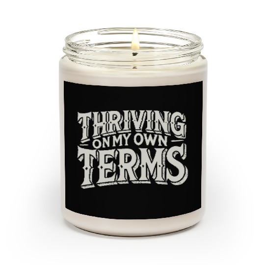 Thriving on My Own Terms Scented Candles