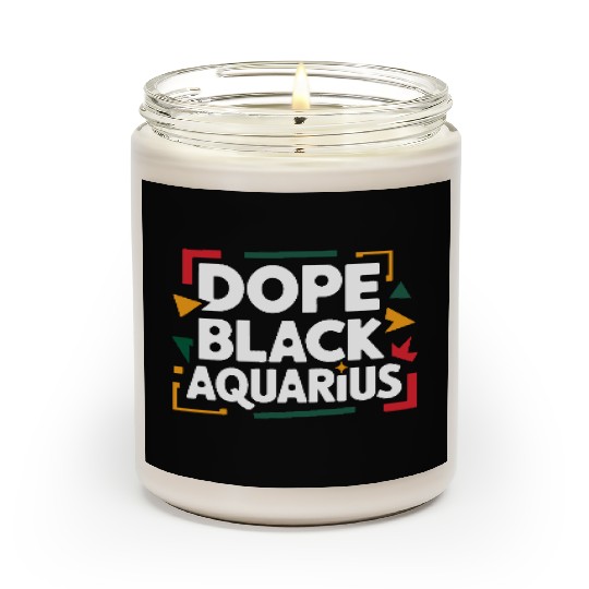 Dope Black Aquarius Scented Candles