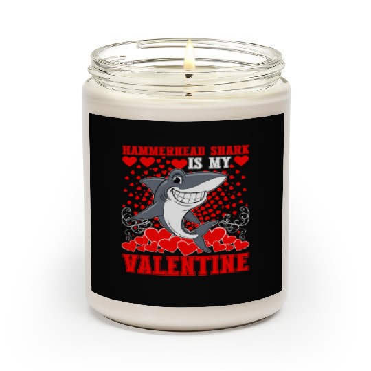 Funny Hammerhead Shark Is My Valentine Shark Scented Candles
