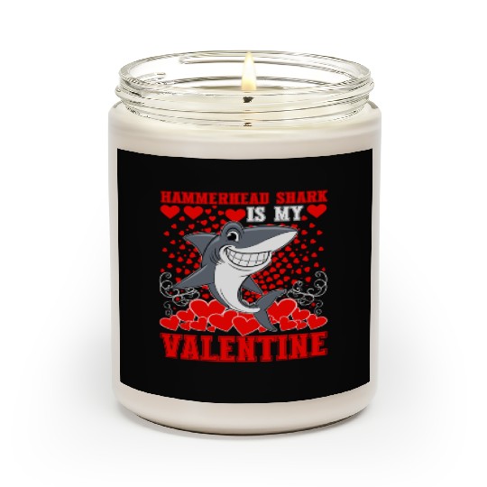 Funny Hammerhead Shark Is My Valentine Shark Scented Candles