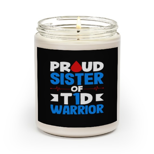 Diabetes Type 1 Awareness Proud Sister Scented Candles