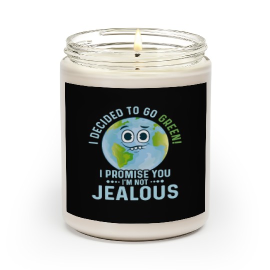 I Decided To Go Green Planet Earth Day Scented Candles