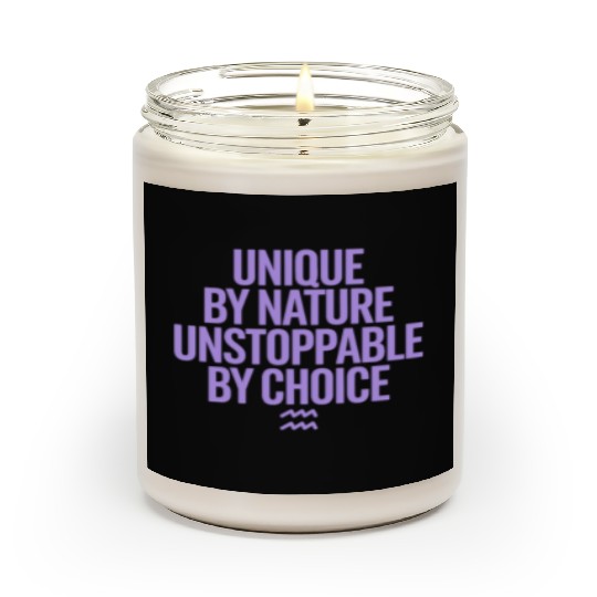 Aquarius Zodiac Unique By Nature Unstoppable Scented Candles