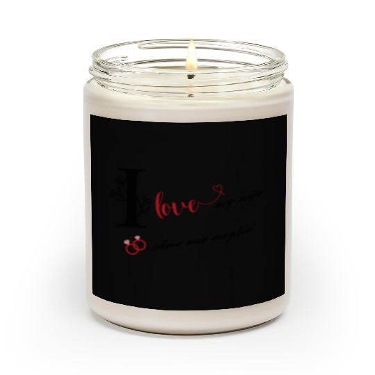 I love my wife \ Amo mia moglie Scented Candles
